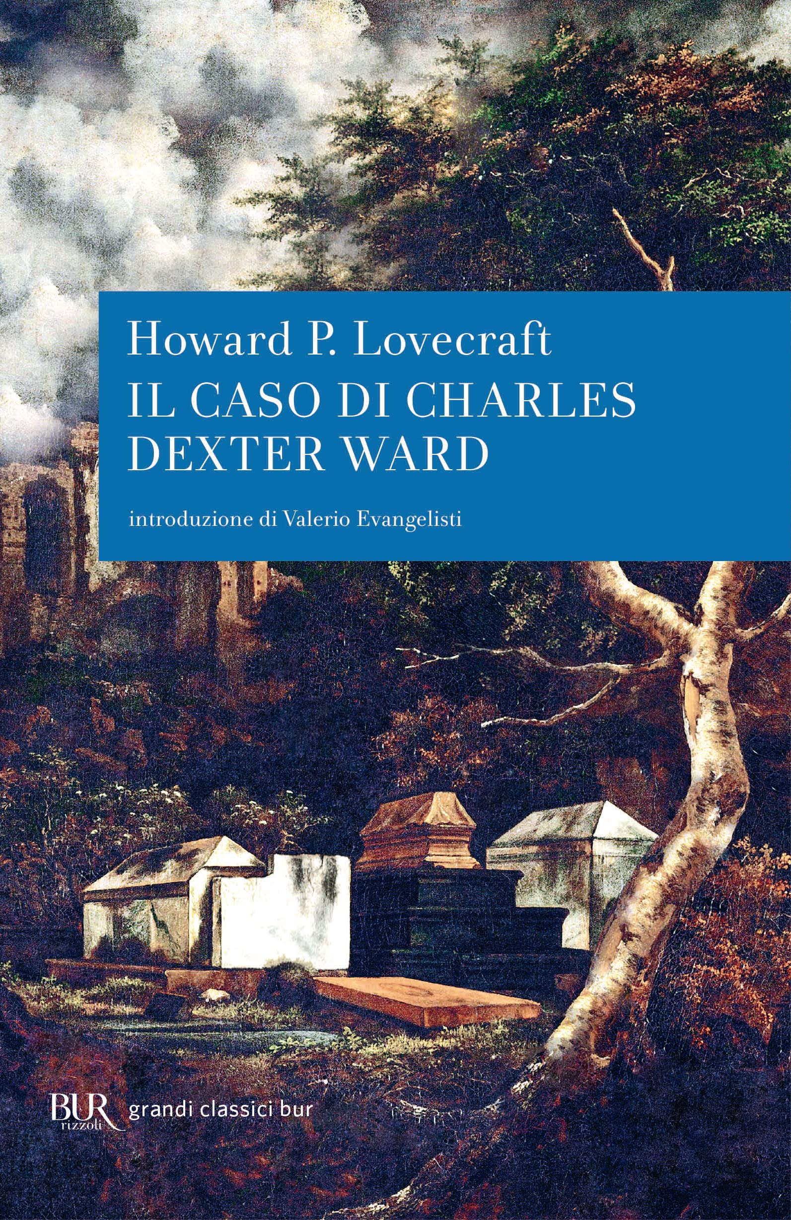 Il caso di Charles Dexter Ward (BUR Scrittori contemporanei) Horror & Mystery