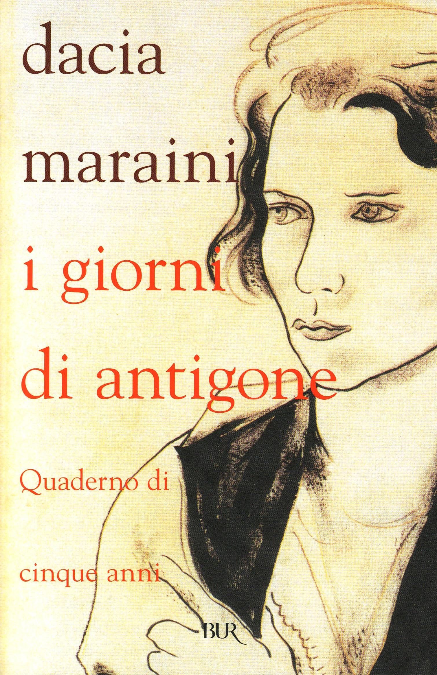 I giorni di Antigone: Quaderno di cinque anni (BUR Saggi) Contemporary literature