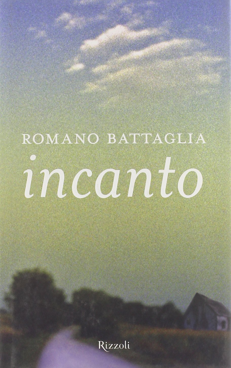 Incanto (I libri di Romano Battaglia) Contemporary literature