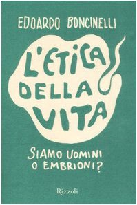 L'etica della vita (Piccoli saggi) Medicine