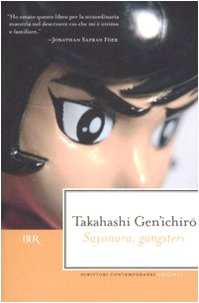 Sayonara, Gangsters (BUR Scrittori contemporanei) Contemporary literature