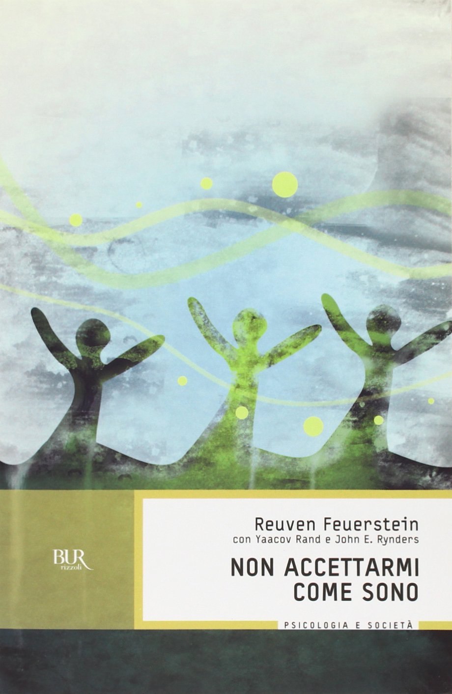 Non accettarmi come sono (BUR BUR Psicologia e società) Education & Training