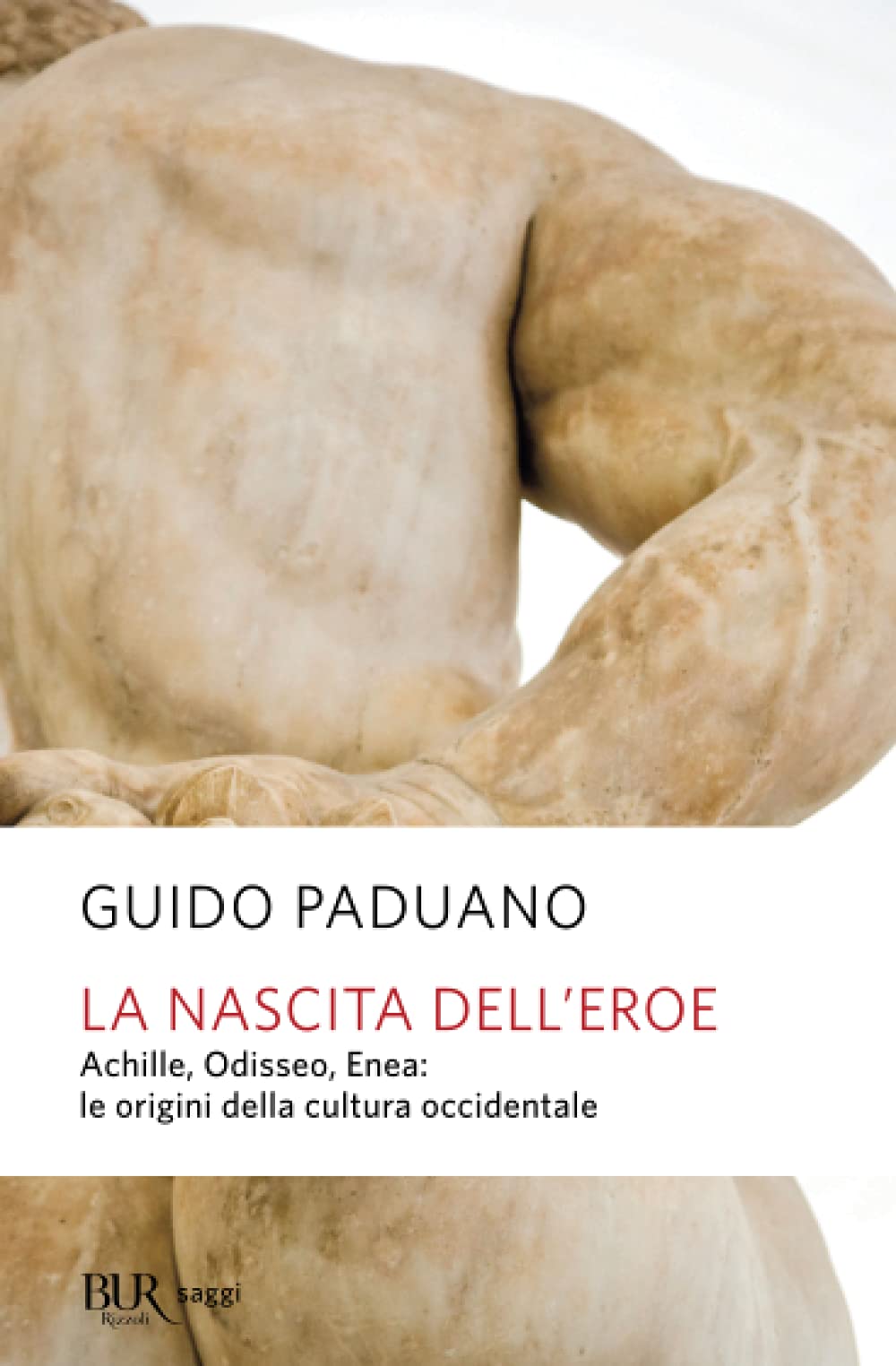 La nascita dell'eroe (BUR Saggi) Books
