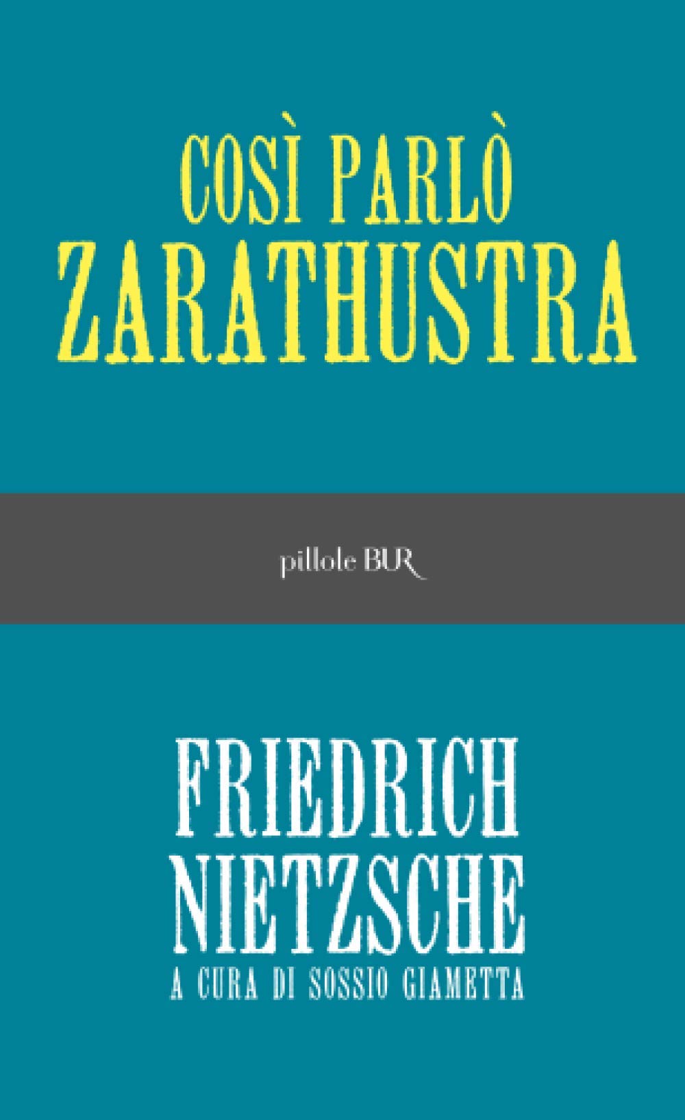 Così parlò Zarathustra (BUR Pillole BUR) Philosophy