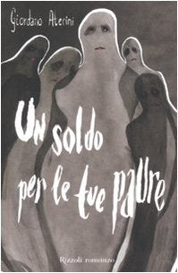 Un soldo per le tue paure (Varia narrativa italiana) Contemporary literature