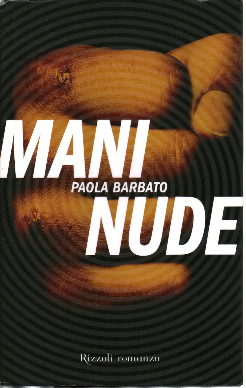 Mani nude (Rizzoli best) Contemporary literature
