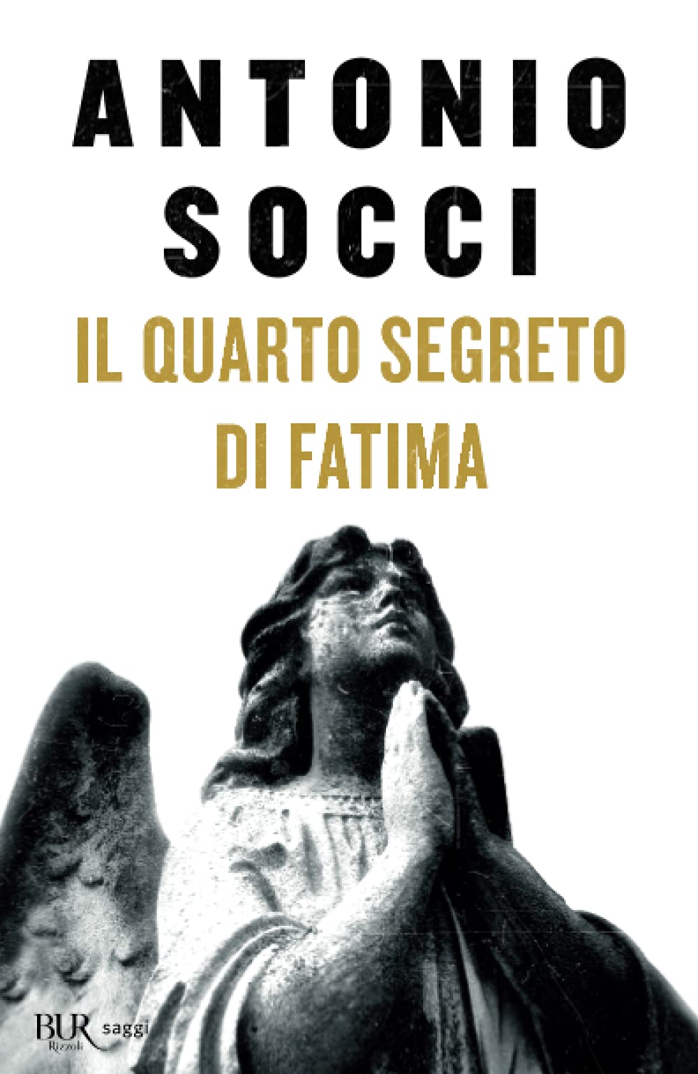 Il quarto segreto di Fatima (BUR Saggi) Philosophy
