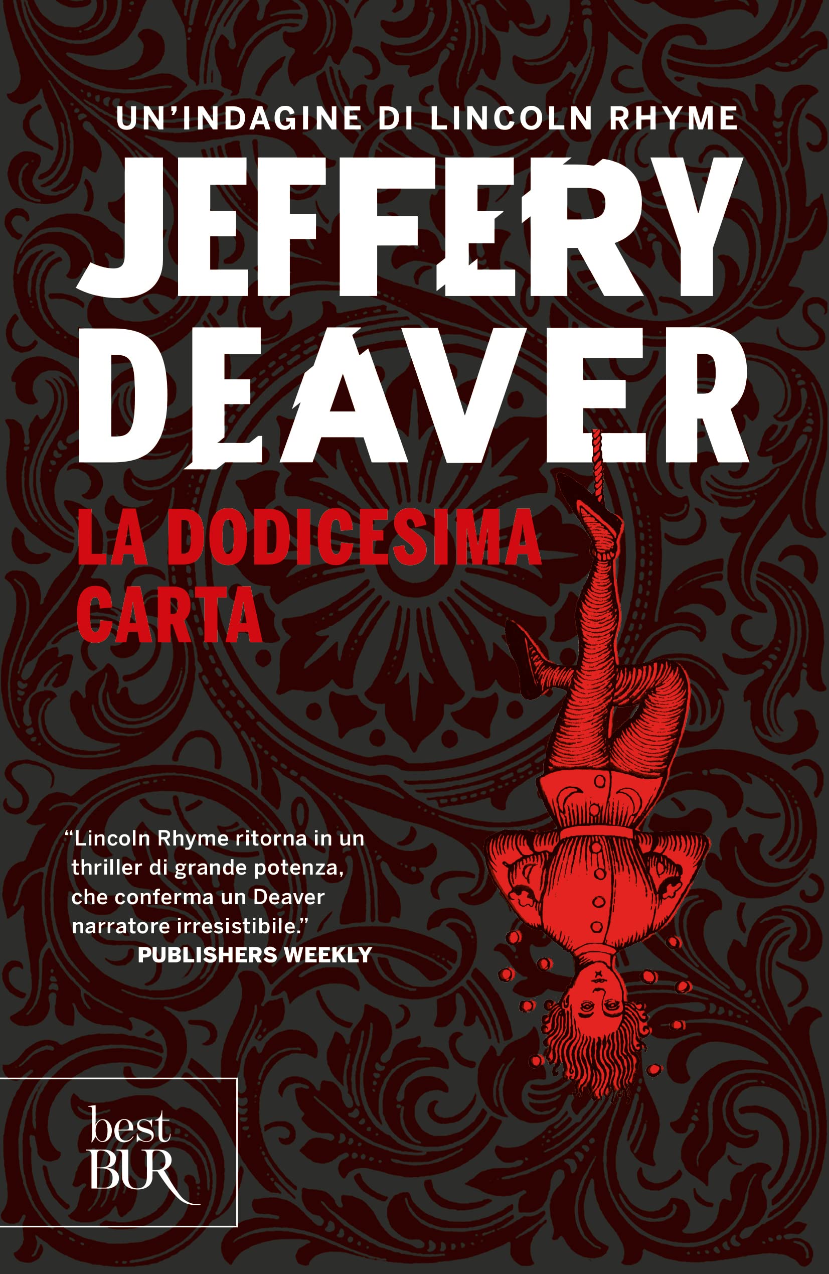 La dodicesima carta (BUR Narrativa) Contemporary literature
