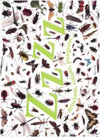 Zzzz. Strisciano, volano, pungono.... Ediz. illustrata book