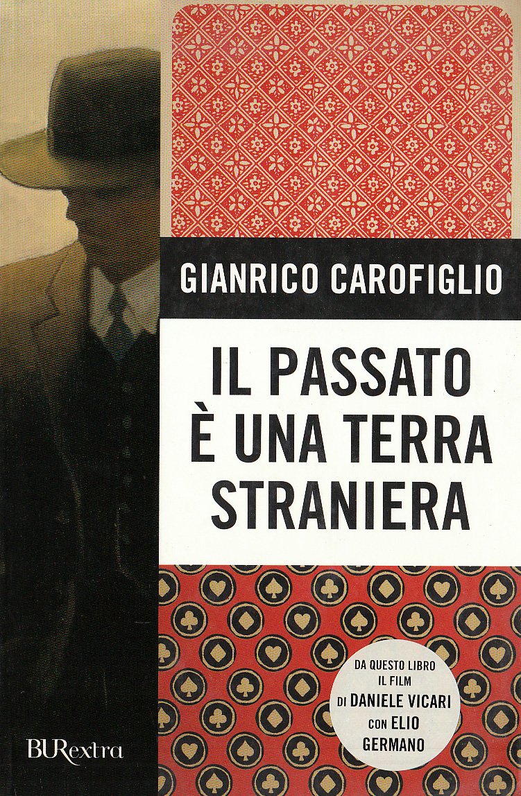 Il Passato E' UNA Terra Straniera New Ed. (BUR Burextra) Contemporary literature Books