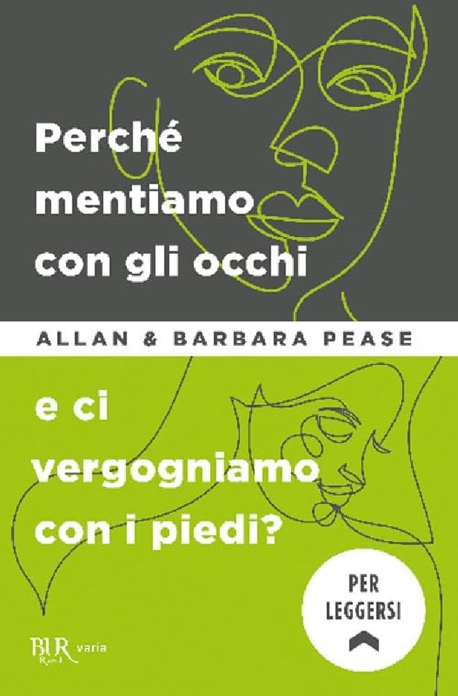 Perché mentiamo con gli occhi e ci vergognamo con i piedi? (BUR Varia) Philosophy