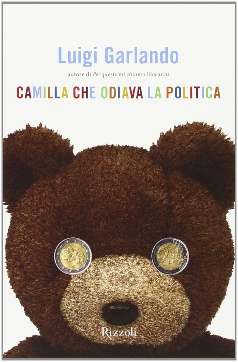 Camilla che odiava la politica (Narrativa Ragazzi) Non-fiction