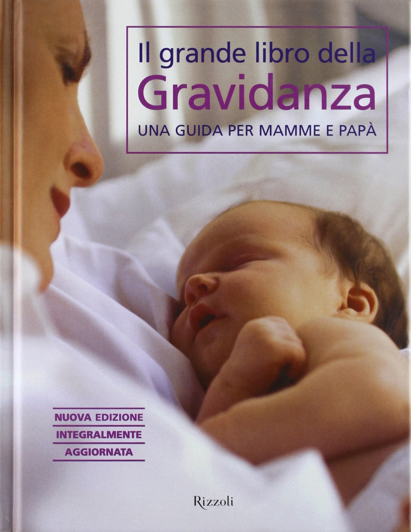 Il grande libro della gravidanza. Una guida per mamme e papà Contemporary literature