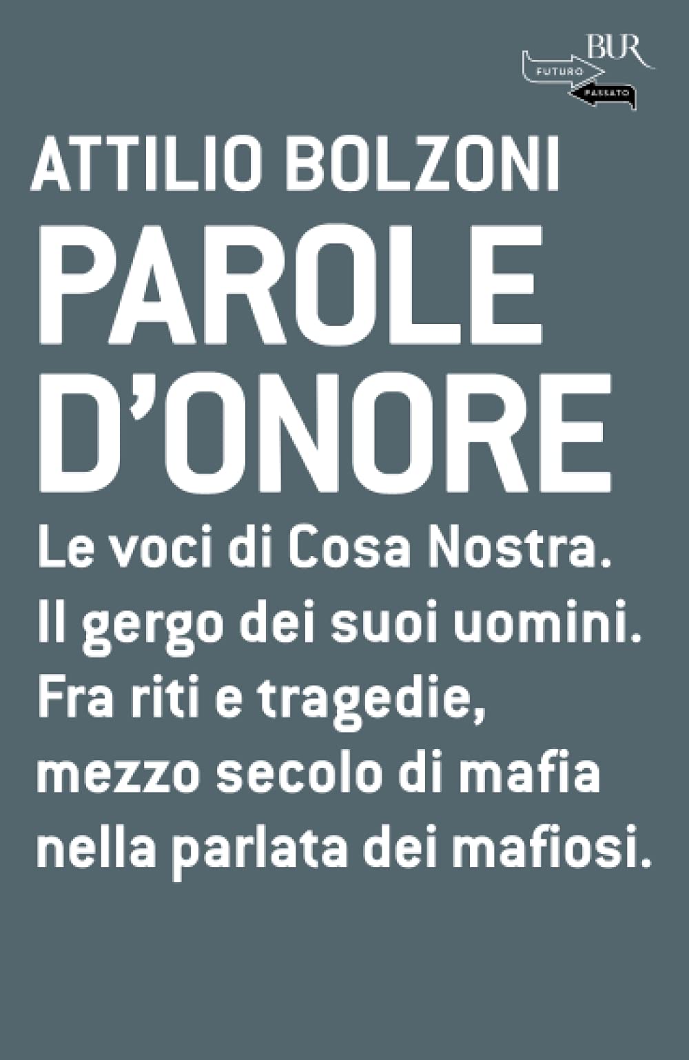 Parole d'onore (BUR Futuropassato) Books