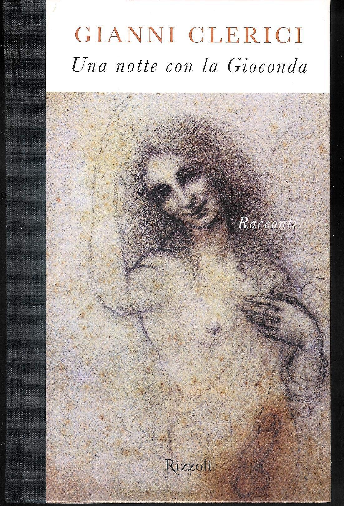 Una notte con la Gioconda Essays & Short Stories