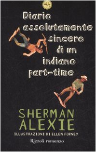 Diario assolutamente sincero di un indiano part-time. Ediz. illustrata book