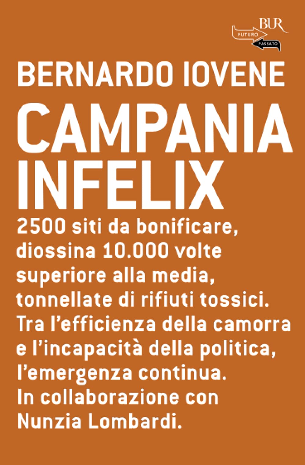 Campania infelix (BUR Futuropassato) Books