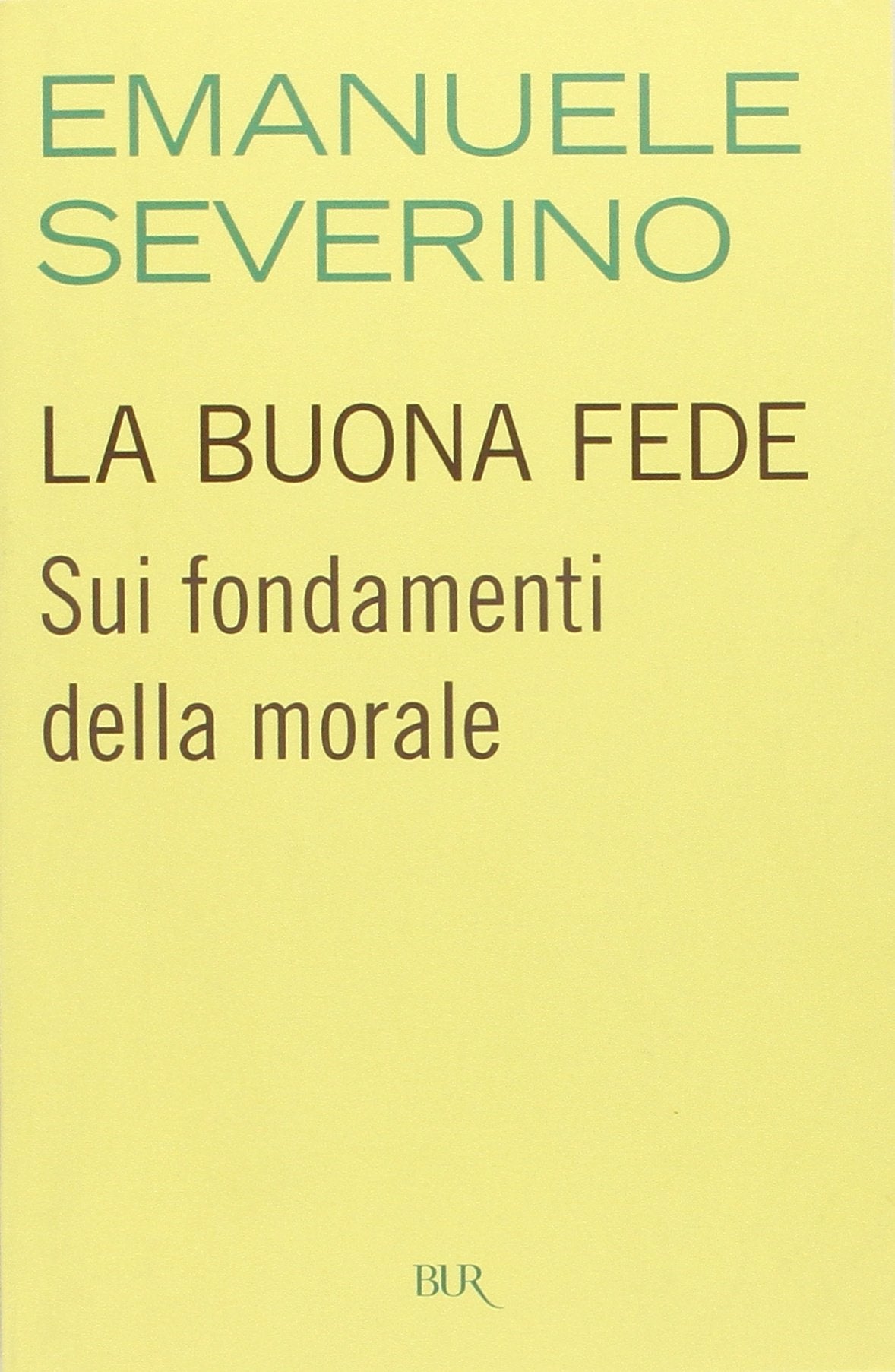 La buona fede. Sui fondamenti della morale book