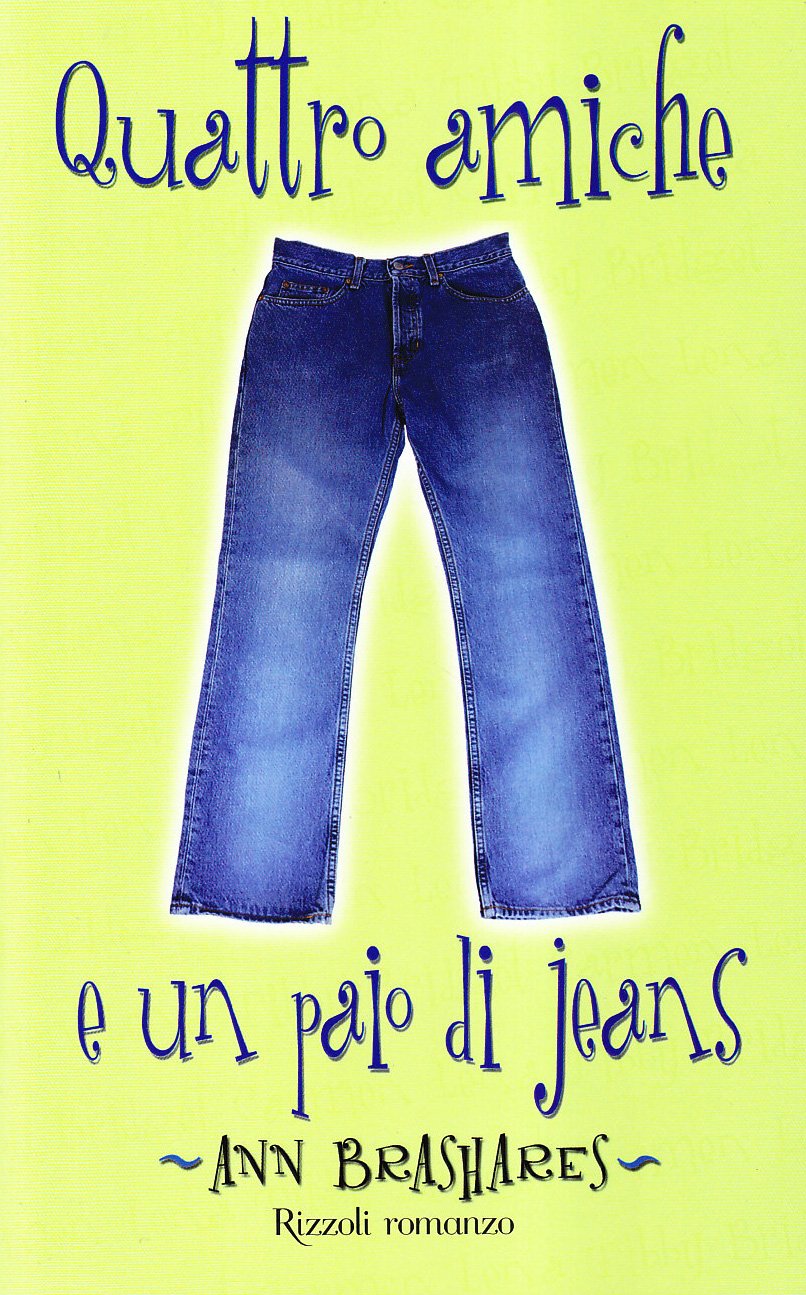 Quattro amiche e un paio di jeans (Narrativa Ragazzi) Fiction