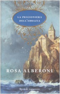 La prigioniera dell'abbazia (Scala italiani) Historical Fiction