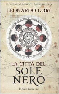 La città del sole nero (Rizzoli best) Historical Fiction