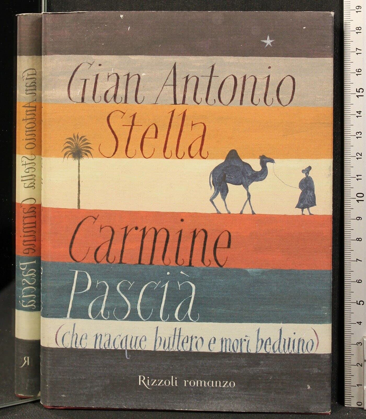 Carmine Pascià (che nacque buttero e morì beduino) Action & Adventure