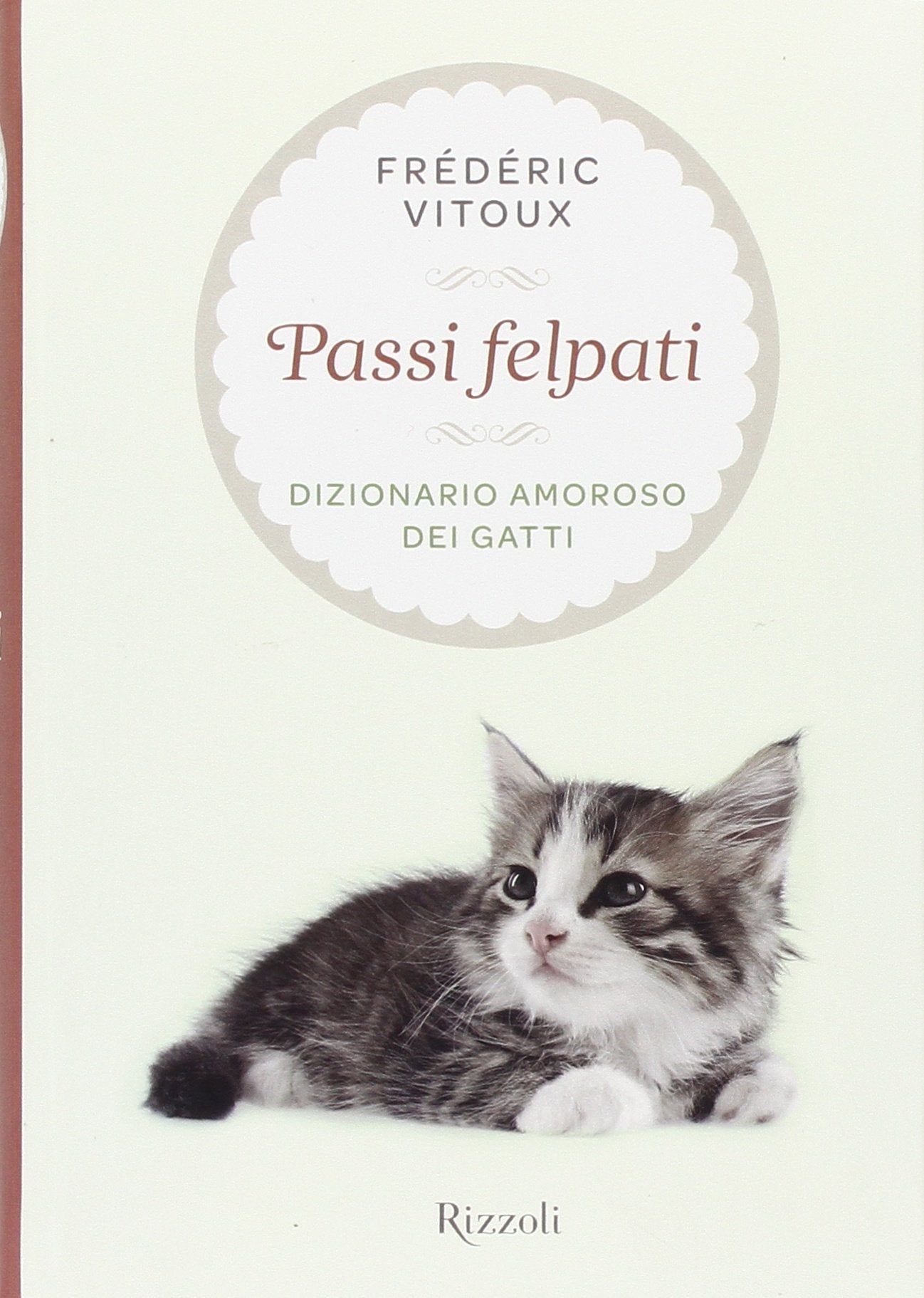 Passi felpati. Dizionario amoroso dei gatti Pets