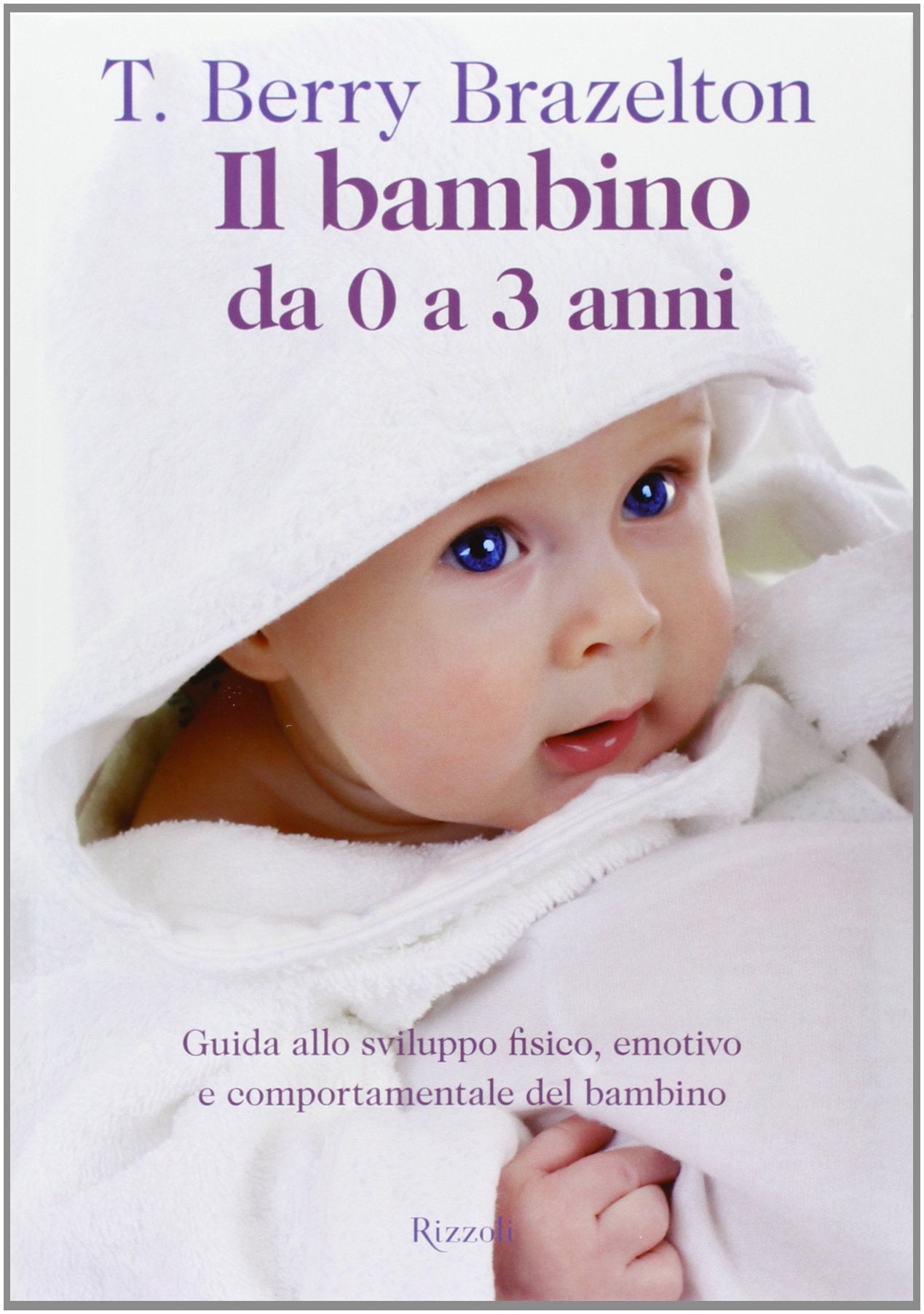 Il Bambino DA 0 a 3 Anni Essays & Short Stories