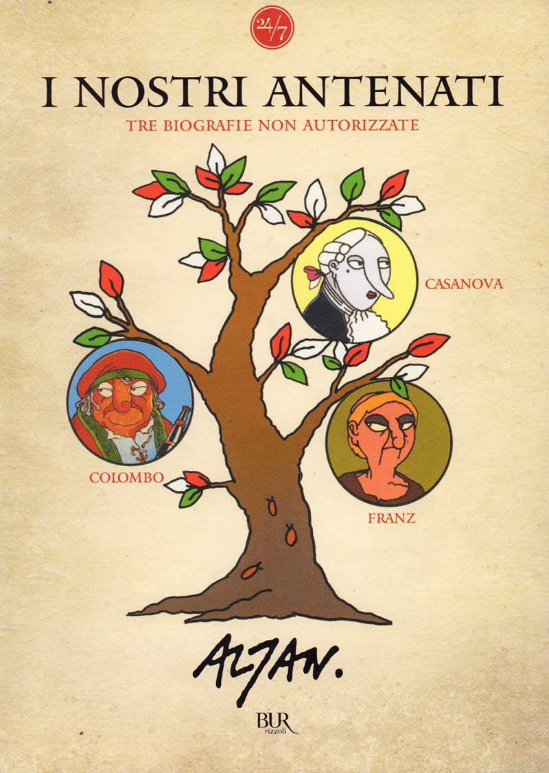 I nostri antenati. Tre biografie non autorizzate. Colombo, Franz, Casanova (BUR 24/7) Memories