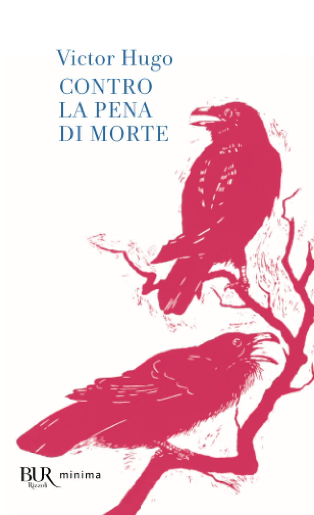 Contro la pena di morte (BUR Pillole BUR) Essays & Short Stories