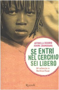 Se entri nel cerchio sei libero. Un'infanzia in Burkina Faso Fiction