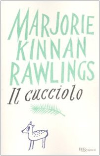 IL cucciolo. Ediz. integrale (Bur ragazzi, Band 12) Novels & Short Stories
