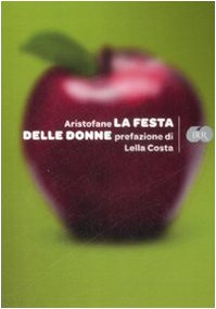 La festa delle donne (BUR Bur 60, Band 7) Drama