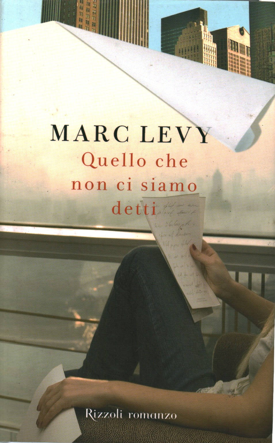 Quello che non ci siamo detti (Rizzoli best) Contemporary literature