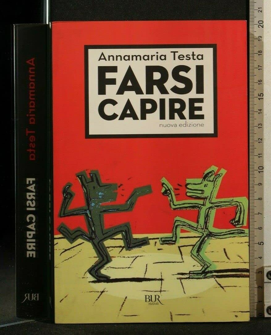 Farsi capire. Comunicare in modo efficace, interessante, persuasivo Reference Books