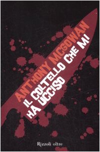 Il coltello che mi ha ucciso Contemporary literature Books