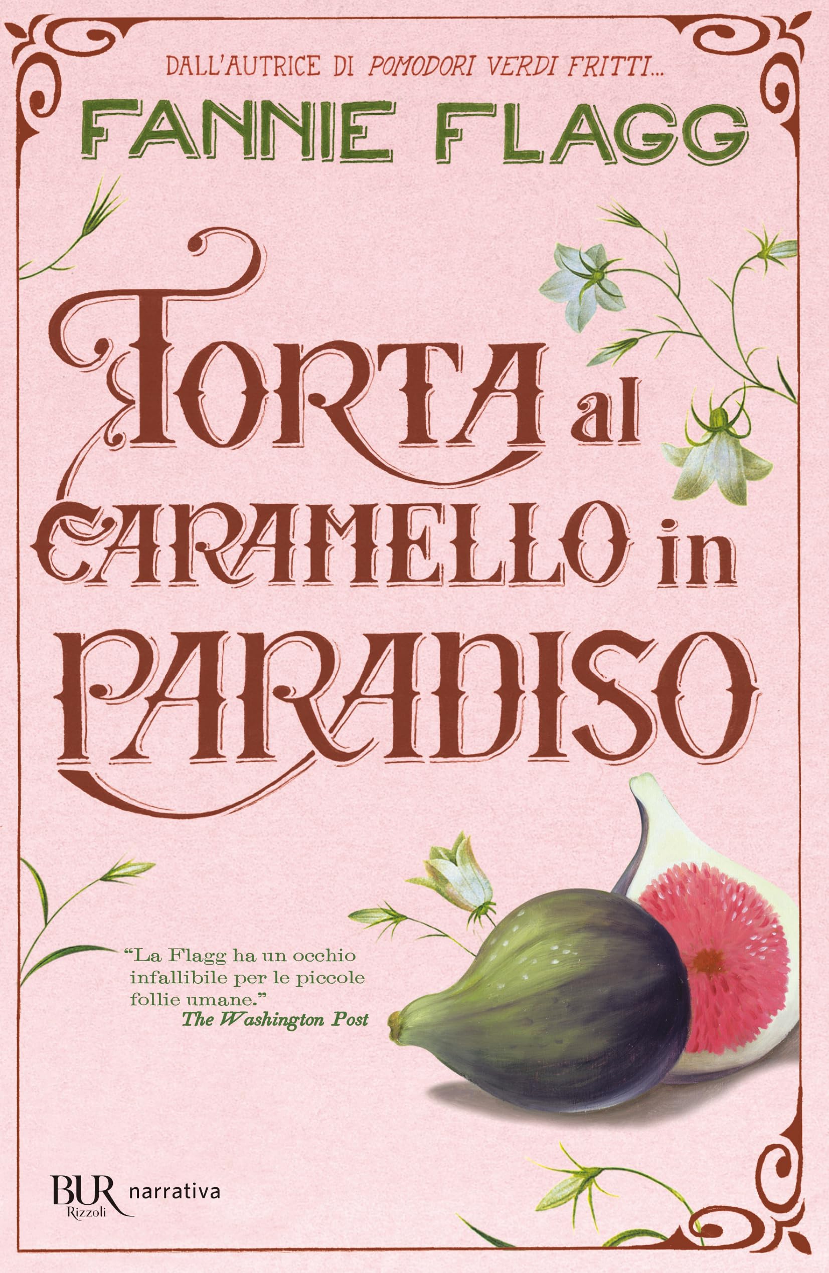 Torta al caramello in Paradiso (BUR Best BUR) Contemporary literature
