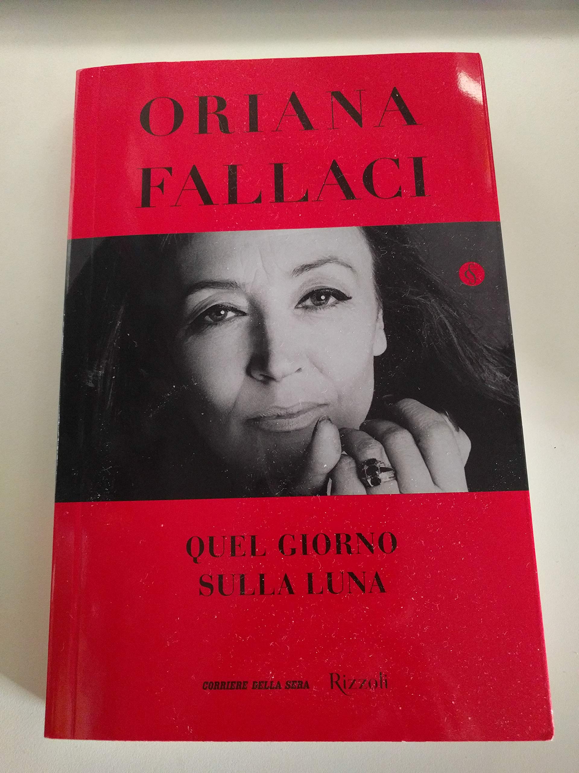Quel Giorno Sulla Luna (BUR Opere di Oriana Fallaci) Essays & Short Stories