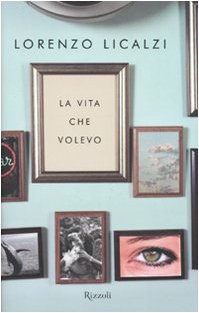 La Vita Che Volevo (Rizzoli best) Essays & Short Stories