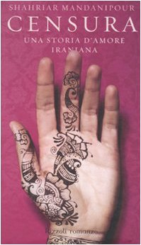 Censura. Una storia d'amore iraniana Contemporary literature