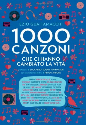 Mille canzoni che ci hanno cambiato la vita book