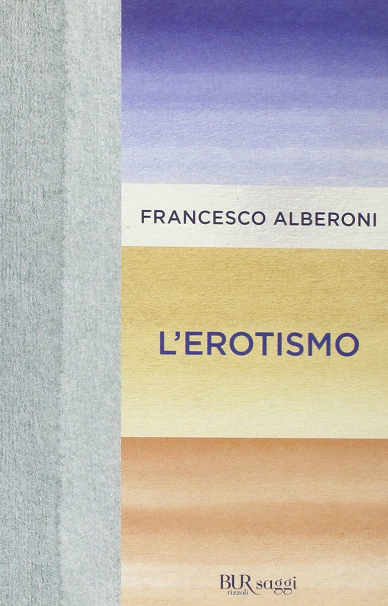 L'erotismo (BUR Saggi) Social Sciences