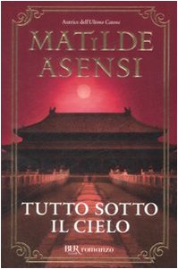 Tutto sotto il cielo (BUR Narrativa) Contemporary literature