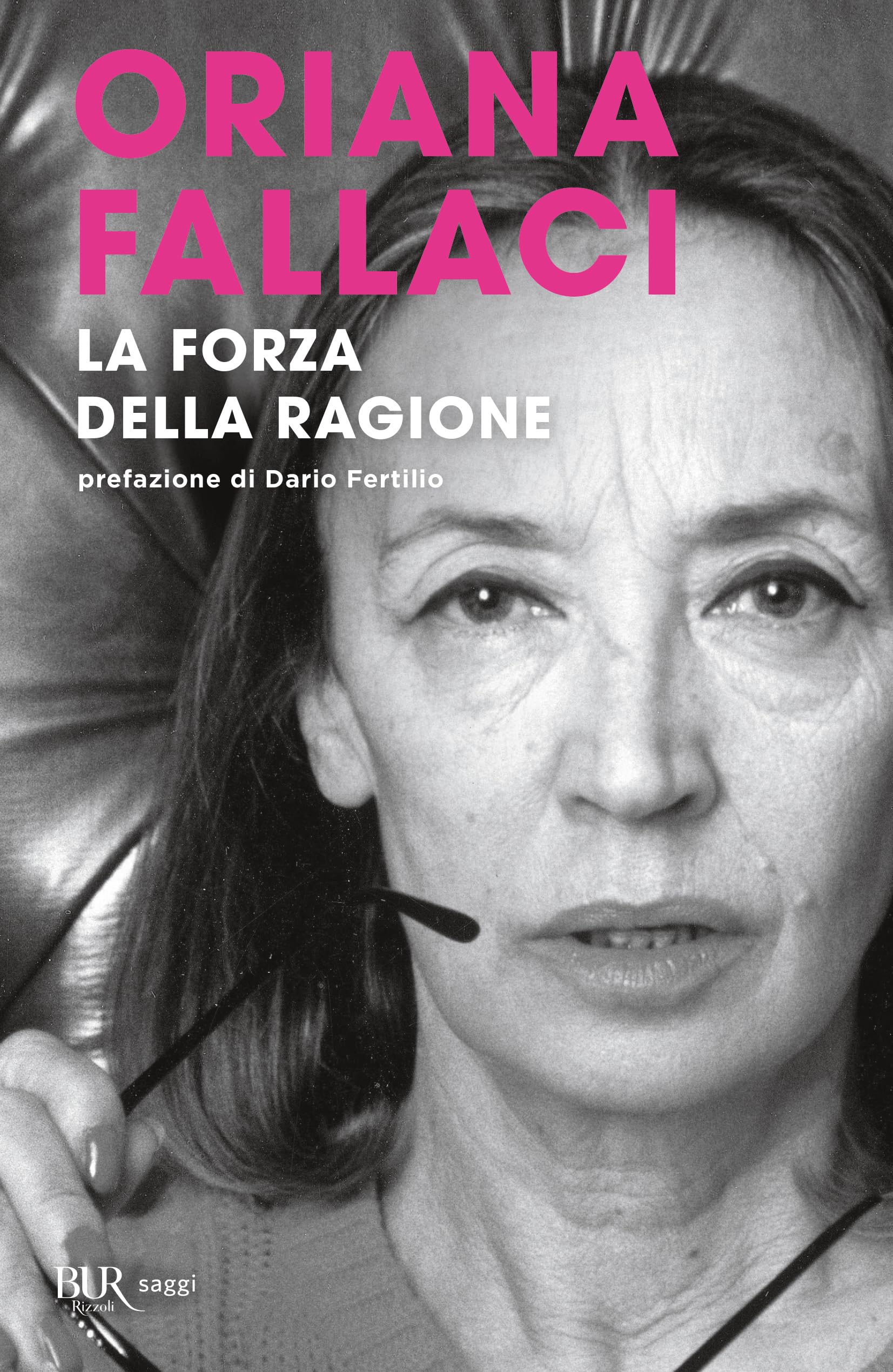 La forza della ragione (BUR Opere di Oriana Fallaci) Religion & Esotericism