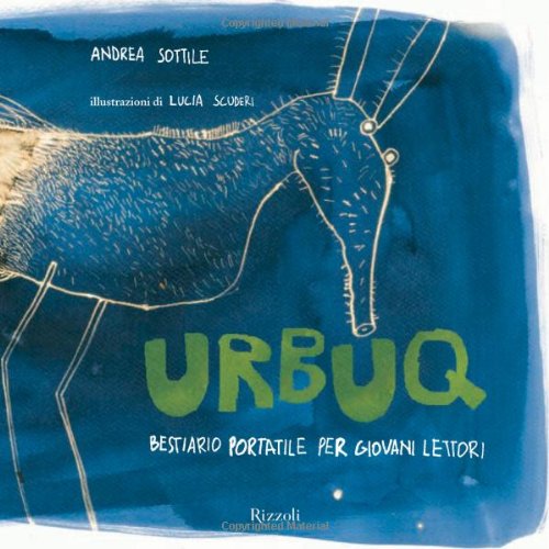Urbuq. Bestiario portatile per giovani lettori. Ediz. illustrata book