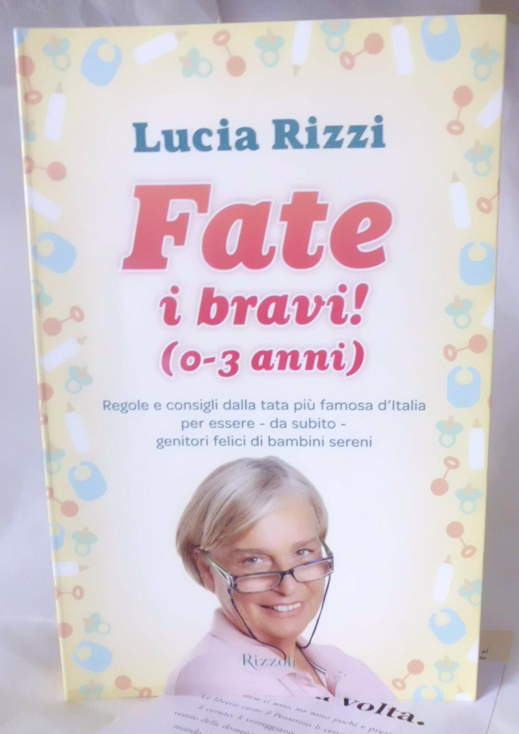 Fate i bravi! (0-3 anni). Regole e consigli dalla tata più famosa d'Italia per essere, da subito, genitori felici di bambini sereni Psychology