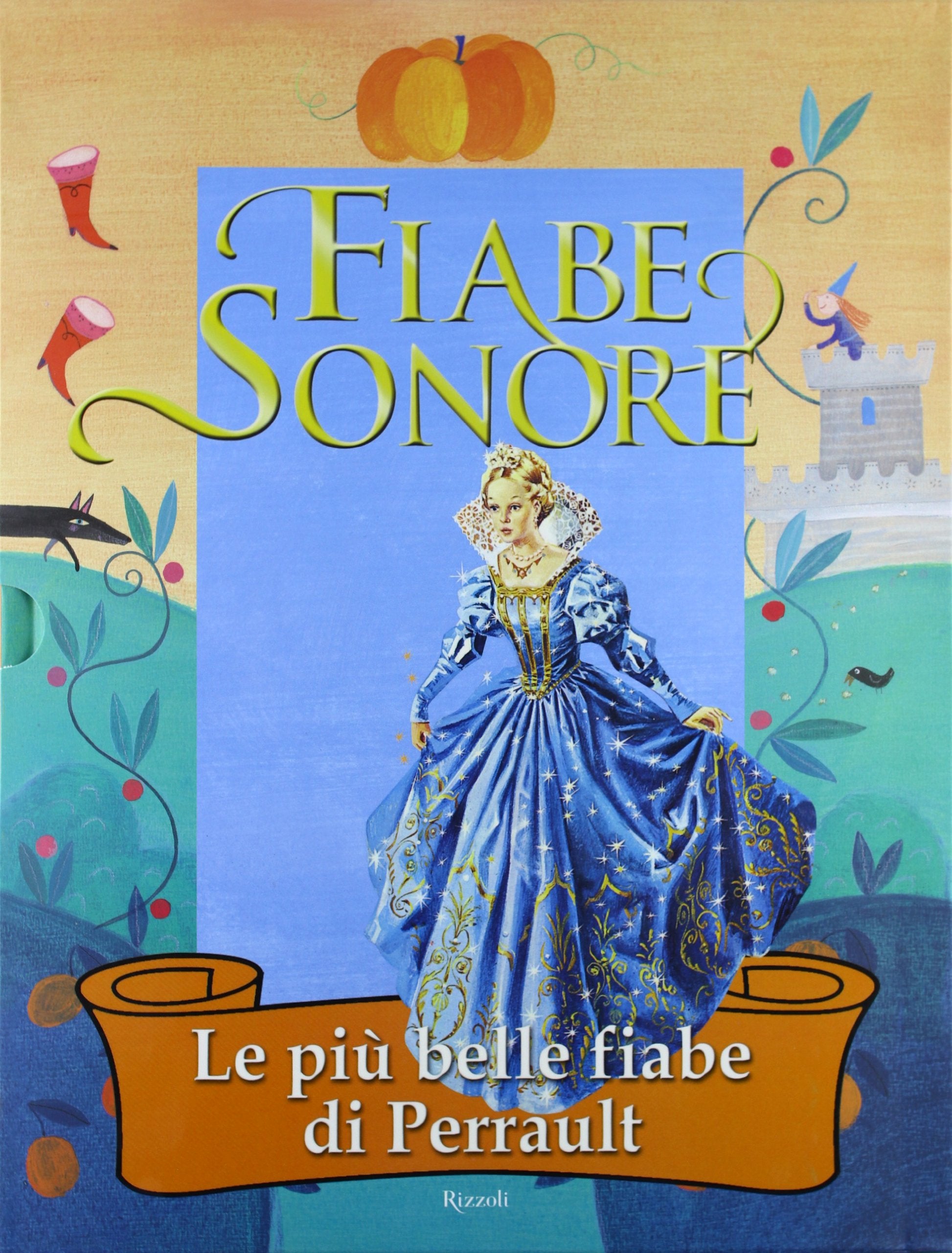Fiabe sonore. Le più belle fiabe di Perrault. Ediz. illustrata. Con 2 CD Audio book