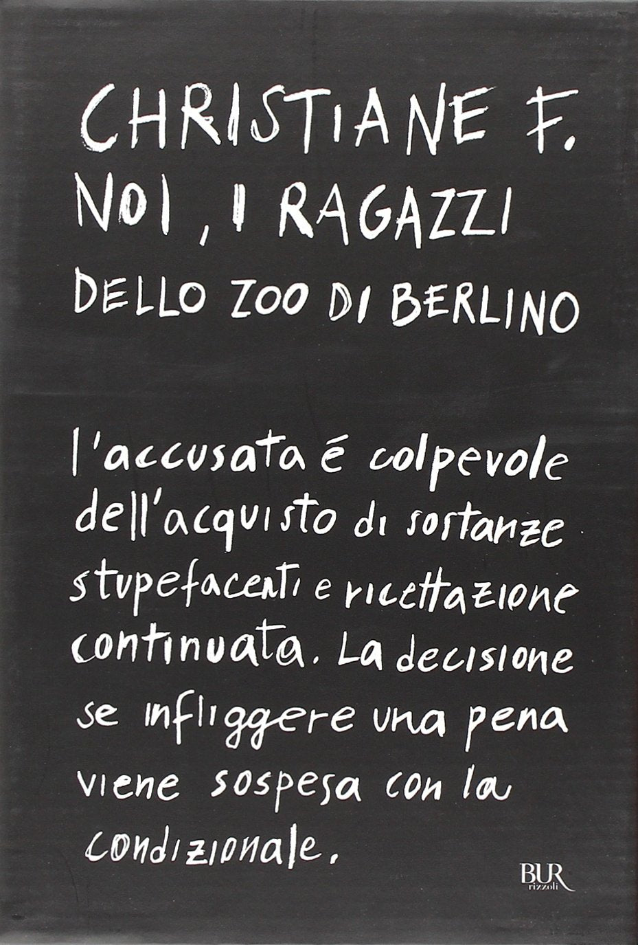Noi, I Ragazzi Dello Zoo DI Berlino Books