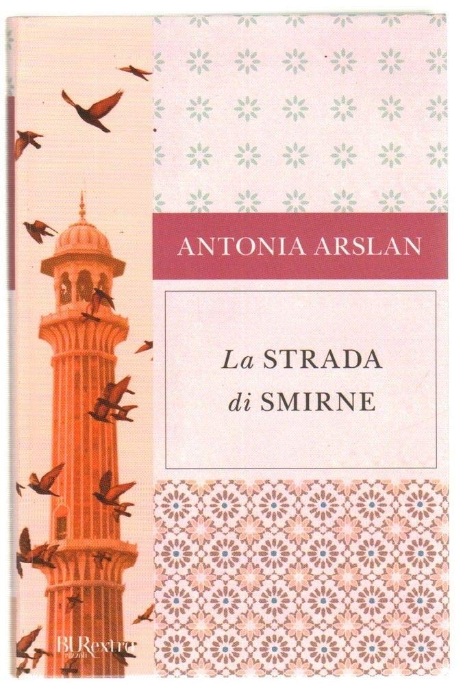 La strada di Smirne (BUR Burextra) Contemporary literature Books