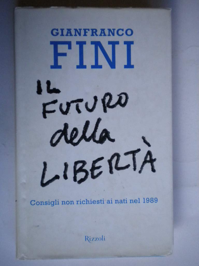 Il Futuro Della Liberta (Saggi italiani) Business, Finance & Career